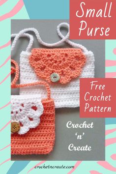 two crocheted purses with the text small purse free crochet pattern