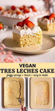 there is a cake with strawberries on it and the words vegan tres leches cake