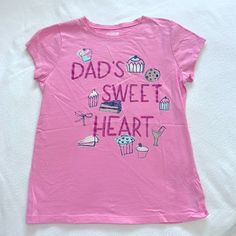 Adorable Girls Size 12 Shirt Sleeved Pink T-Shirt. “Dad’s Sweet Heart” With Little Cupcakes And Sweets On The Front. Girly Wardrobe, Throwing Fits, Food Shirt, Pink T Shirt, Heart Shirt, Sweet Heart, Pink Tshirt, Wear Pink, Shirt Sleeves