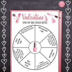 valentine's spin the nail polish bottle game on a chalkboard with hearts around it