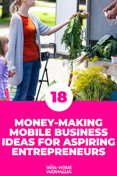 18 Money-Making Mobile Business Ideas For Aspiring Entrepreneurs - If you prefer to be out and about, here are 18 mobile business ideas for aspiring entrepreneurs!