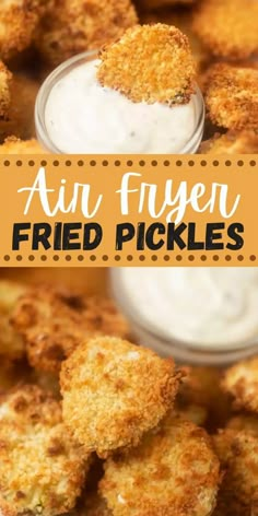 air fryer fried pickles with ranch dip in the middle and text overlay that reads, air fryer fried pickles