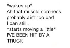 a poem written in black and white with the words, wake up ah that muscle soreness probably an't too bad i can still start