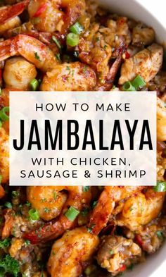 how to make jambalya with chicken, sausage and shrimp in a white bowl