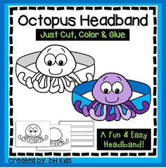 octopus headband for kids to color and glue with the words, just cut, color & glue