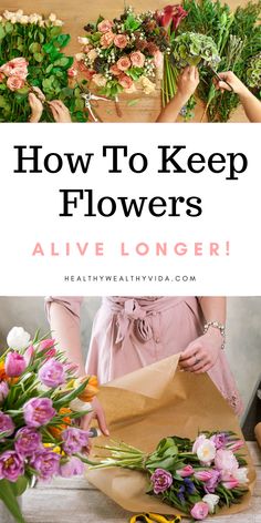 how to keep flowers alive longer