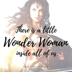 wonder is a little wonder woman inside all of us