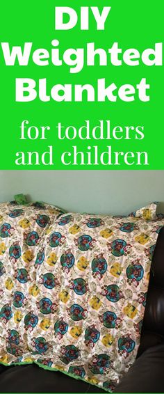 a black leather couch with a green cover on it and the words diy weighted blanket for toddlers and children