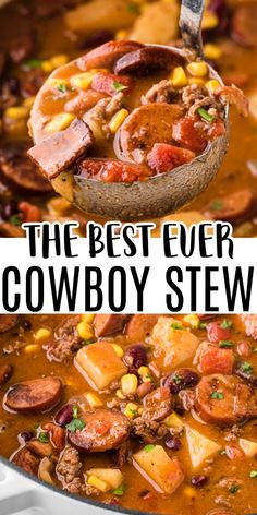 the best cowboy stew recipe is made with potatoes, corn and sausage