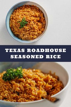 two bowls filled with rice next to each other and the words texas roadhouse seasoned rice