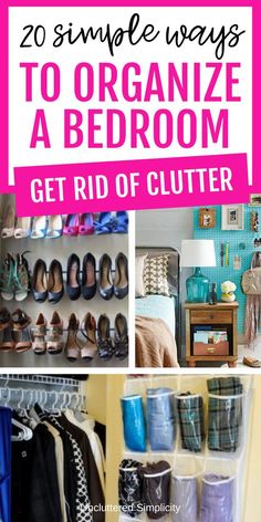 the ultimate guide to organize a bedroom get rid of clutter and keep it organized