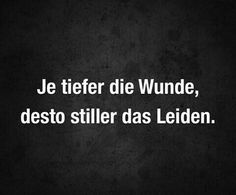 a black and white photo with the words je tier die wunde, desto stilr