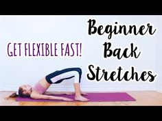 a woman is doing yoga exercises with the words beginner back stretches on her stomach