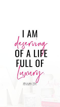 the words i am designing of a life full of luxury are shown in pink and black