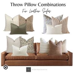 pillows are arranged on the back of a couch with text that reads throw pillow combinations for leather sofas