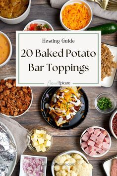 the ultimate guide to making baked potato bar toppings for your next dinner or appetizer