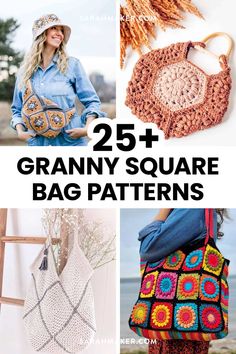 crochet granny bag patterns with text overlay that reads 25 + granny square bag patterns