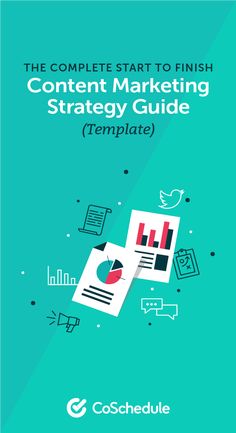 the complete start to finish content marketing strategy guide template