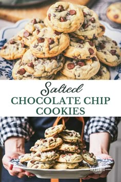 chocolate chip cookies stacked on top of each other with the words salted chocolate chip cookies