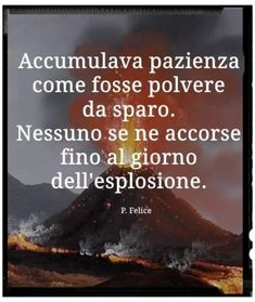 a volcano with the words acumulava pajenza come fose polivere da sparo