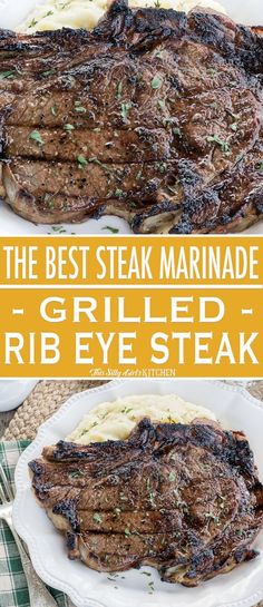 the best steak marinade grilled rib eye steak