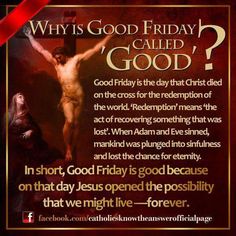 a poster with the words why is god friday called good? and an image of jesus crucifix