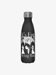 a black water bottle with the words it's fun being bad