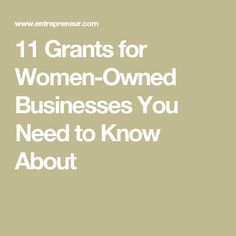 the words 11 grants for women - owned businesses you need to know about