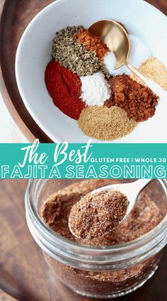 the best fajita seasoning recipe is in a glass jar with spoons