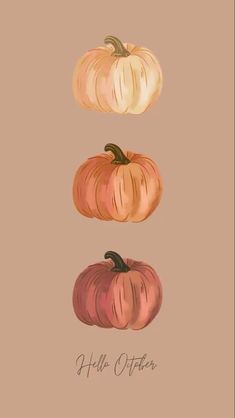 three different types of pumpkins are shown in this illustration, with the words hello october above them