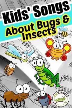 children's songs about bugs and insects with music sheets in the background, including an insect