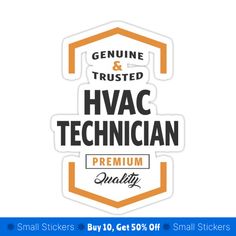 sticker with the words hvac technician and an orange hexagon on it