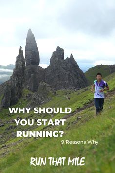 a man running up a hill with the words why should you start running?