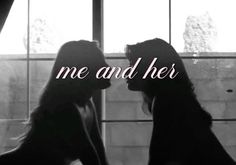 two women standing next to each other with the words me and her in front of them