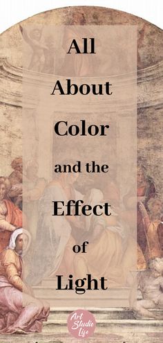 the words all about color and the effect of light