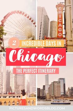 the chicago skyline and ferris wheel with text overlay reading 2 incredible days in chicago, the ultimate itinerary