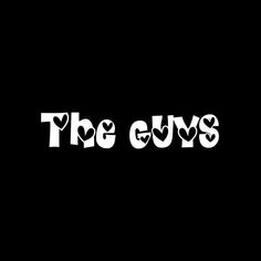 the guys logo on a black background with white letters that read,'the guys '