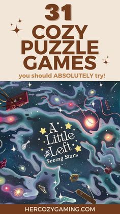 the book cover for 31 cozy puzzle games you should absolutely try by hercozy gaming