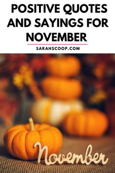 pumpkins with the words november written on them and an image of fall leaves in the background