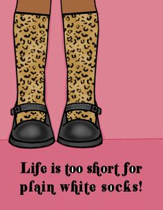 My motto Fashionista Quotes, Awesome Socks, Teen Wall Art, Funny Quotes For Kids, Shoes Illustration, Teen Humor, Funny Quotes For Teens, Single Mom Quotes, Mia 3