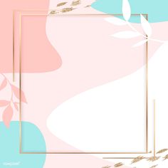 a square gold frame on a pastel pink and blue background with an abstract floral design