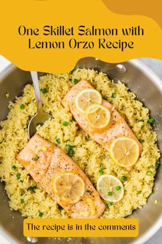 one skillet salmon with lemon orzo recipe is in the commen's bowl