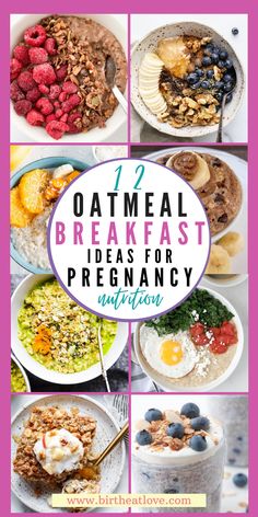 the top ten breakfasts for pregnant women with text overlay that reads 12 oatmeal breakfast ideas for pregnant women