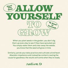 a poster with the words, allow yourself to grow and know how to use it