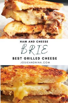 two grilled cheese sandwiches stacked on top of each other with the words, ham and cheese brie best grilled cheese