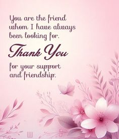 thank you for your support and friends on this pink background with flowers in the center