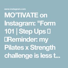 the words motivate on instagram form 1011 step ups reminder my pilates x strength challenge is less t