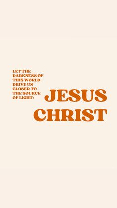 an orange and white poster with the words jesus christ