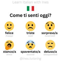 some different types of emoticions with italian words in the middle and one that says'come ti senti oggi? '