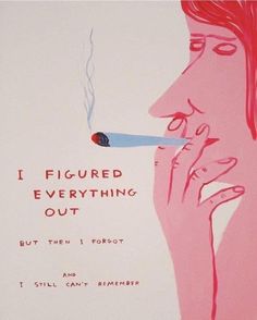 David Shrigley, Les Sentiments, Quote Aesthetic, Pretty Words, Pretty Quotes, The Words, Mood Pics, Words Quotes, Words Of Wisdom